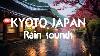 Healing Sounds Bgm Relaxing Music Kyoto Japan Rain Souds